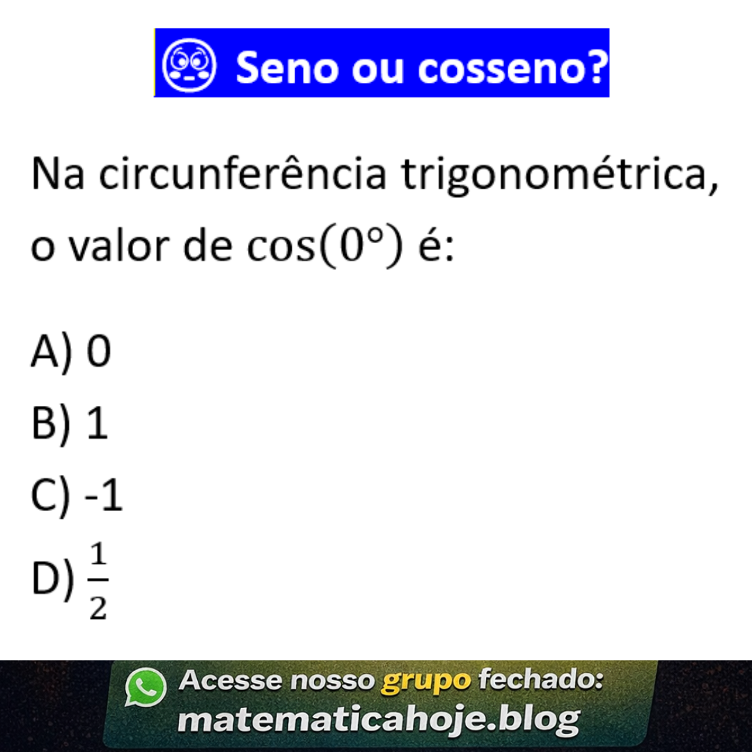 Questão sobre cosseno de zero graus