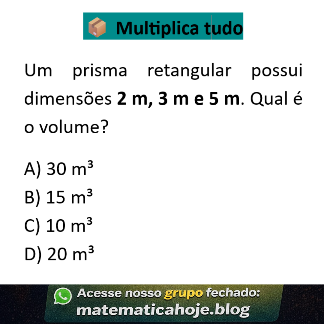 Questão sobre volume de prisma retangular
