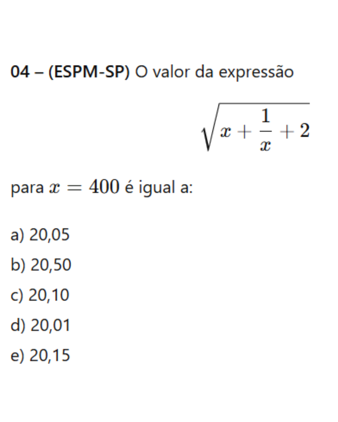 Questão sobre valor da expressão com raiz para x igual a 400