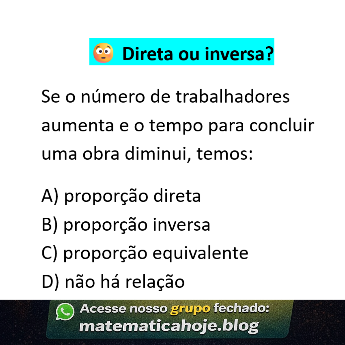 Questão sobre proporção direta e inversa