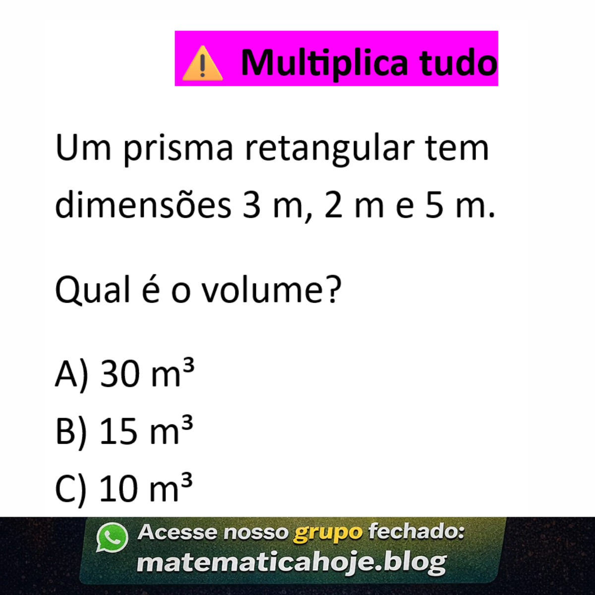 Questão sobre volume de prisma retangular