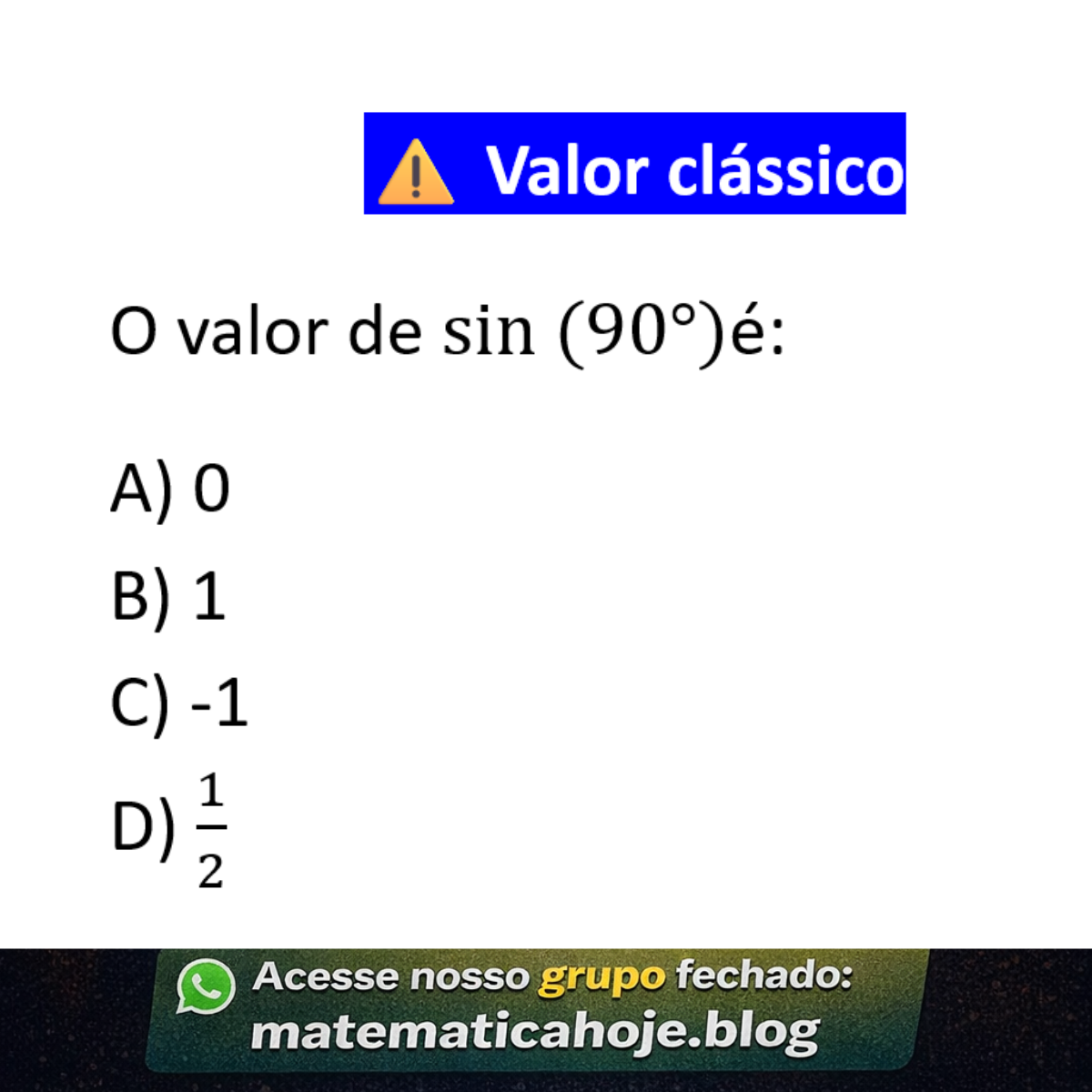 Questão sobre valor do seno de 90 graus