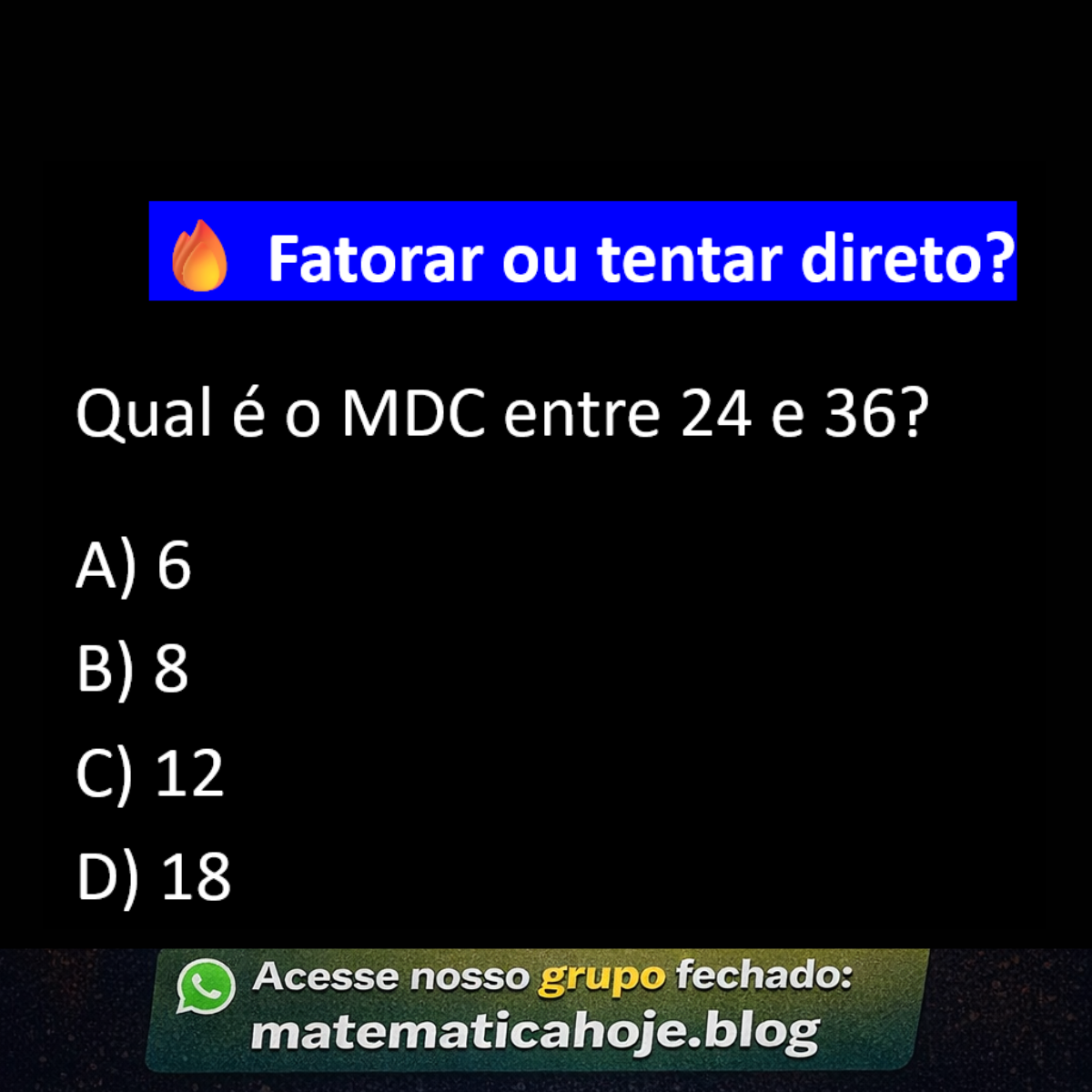 Questão sobre MDC entre 24 e 36
