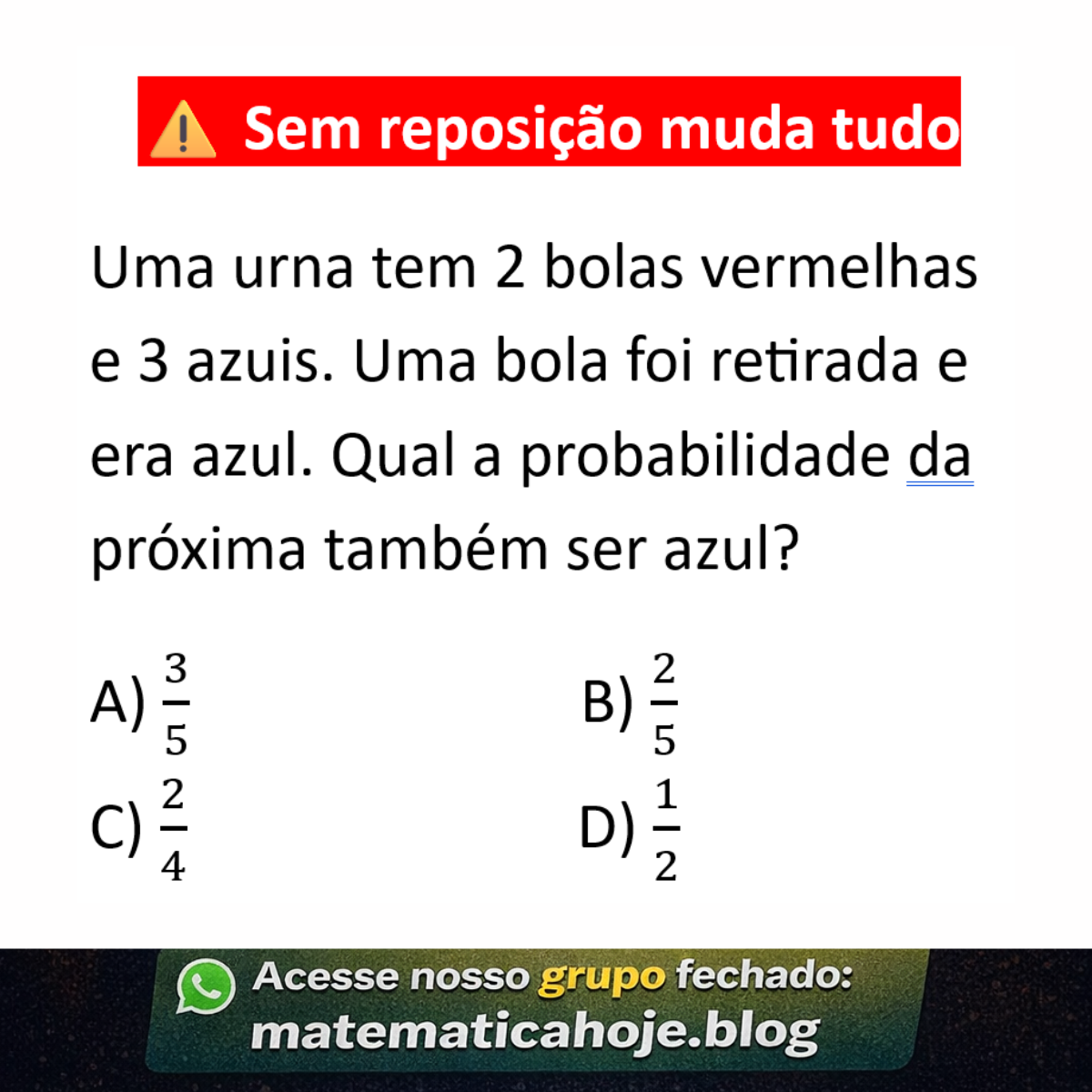 Questão de probabilidade com retirada sem reposição