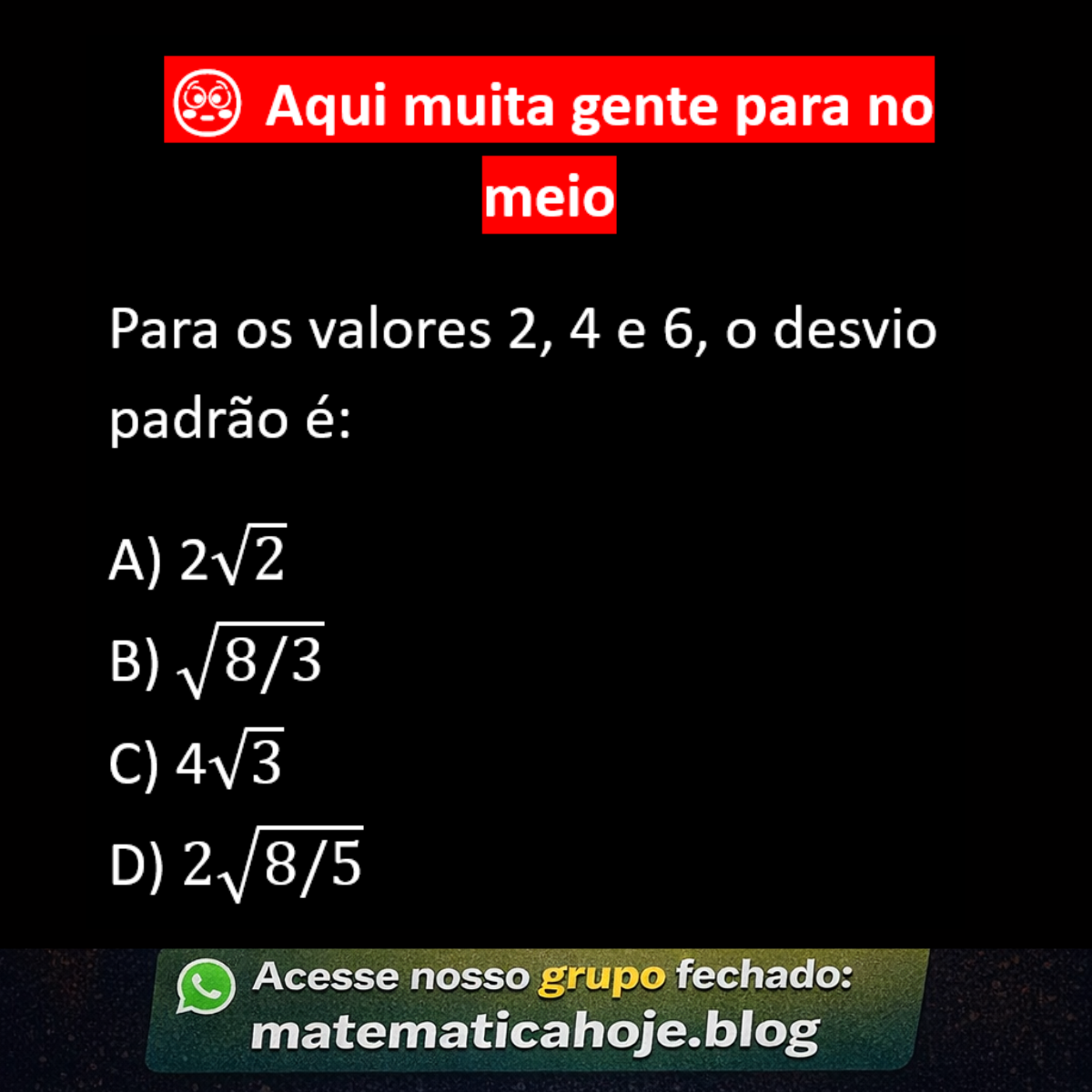 Questão sobre desvio padrão com valores 2, 4 e 6