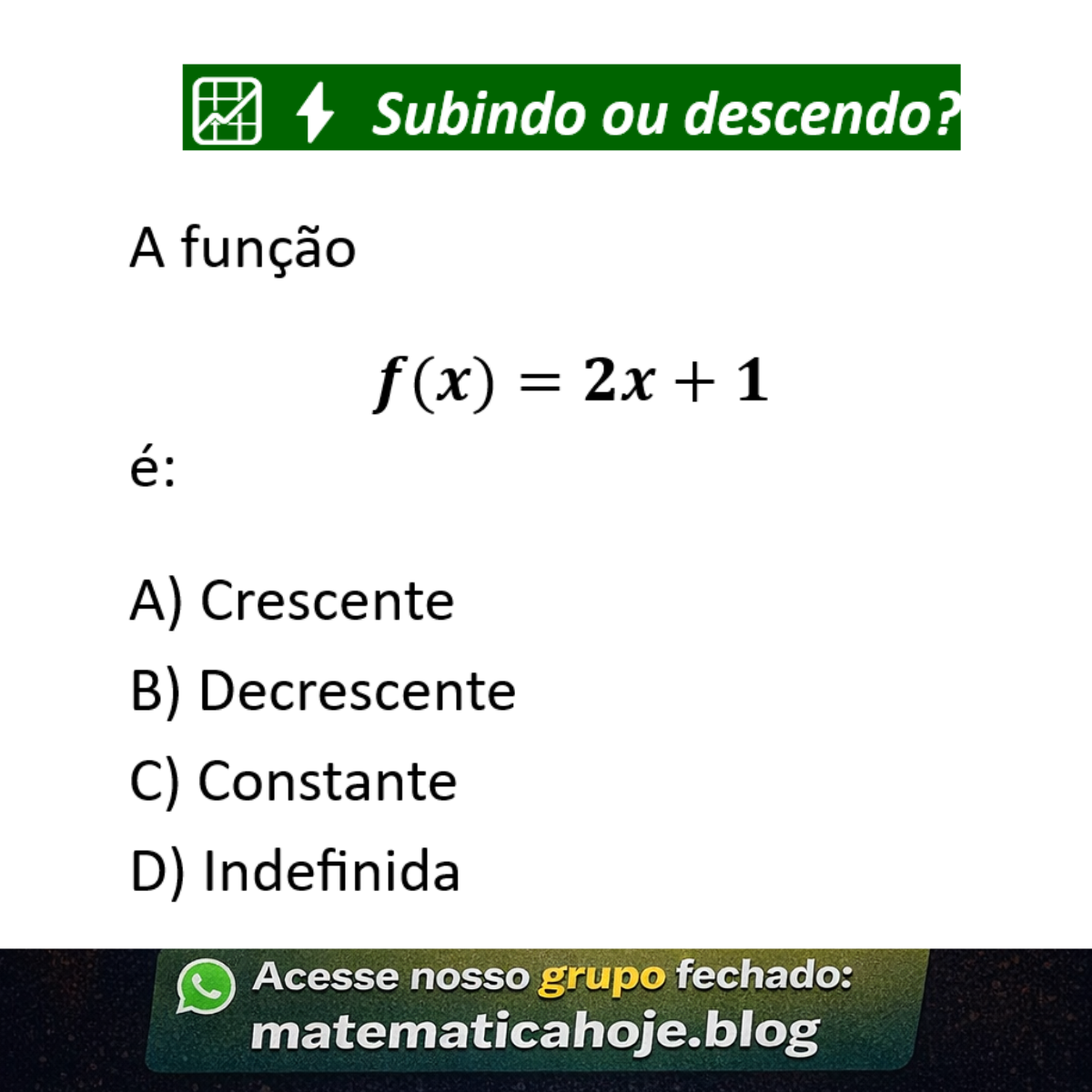 Questão sobre função crescente ou decrescente