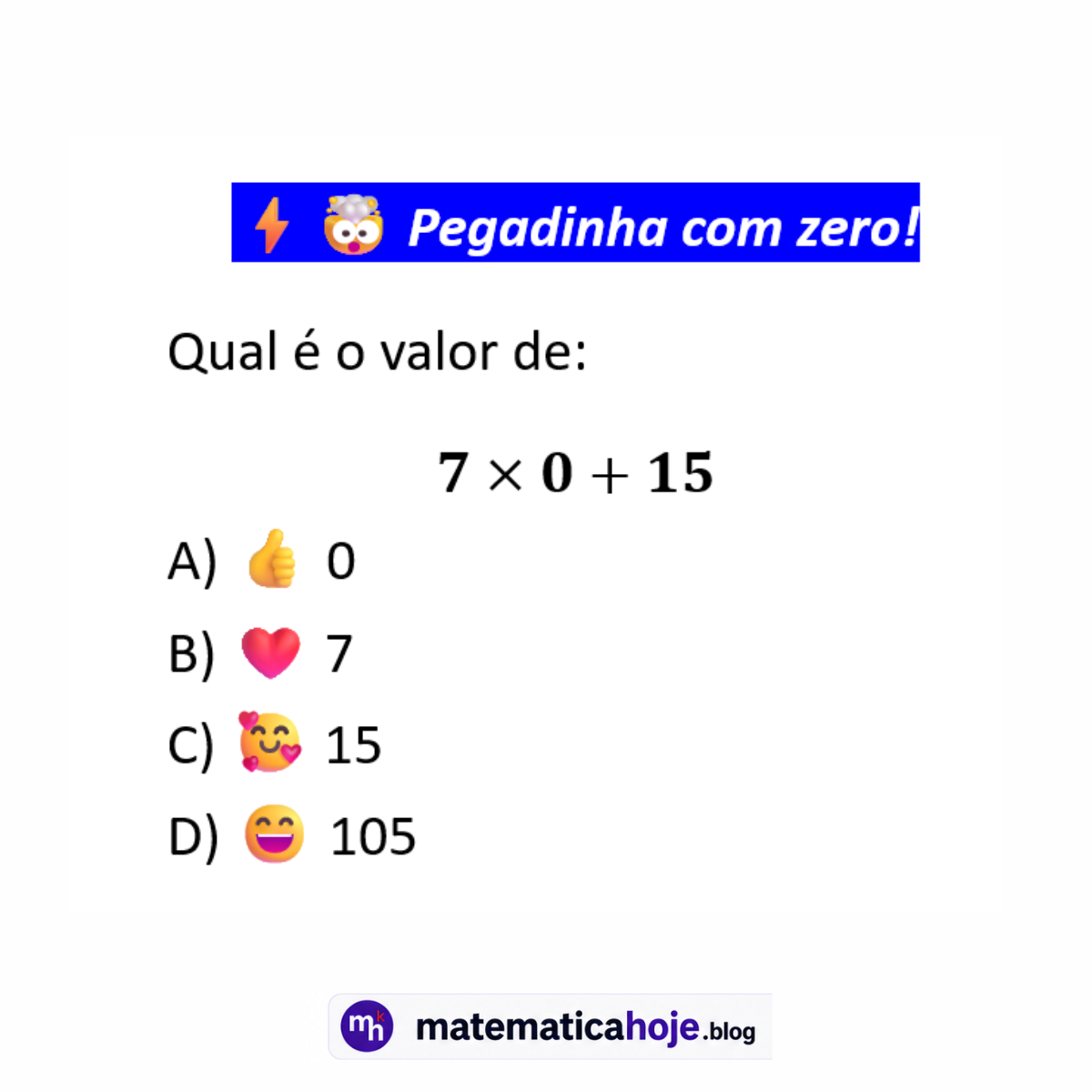 Questão sobre multiplicação por zero