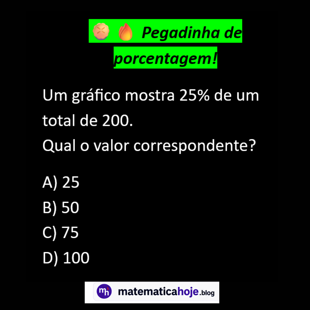 Questão sobre porcentagem 25% de 200