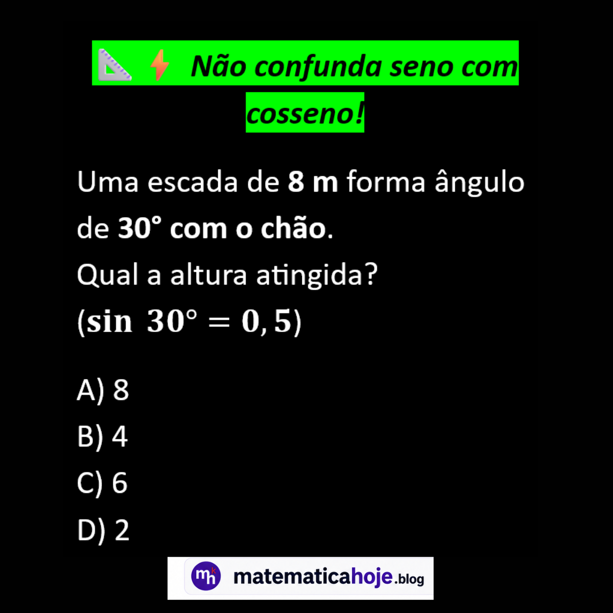 Questão sobre escada, seno de 30 graus e altura atingida