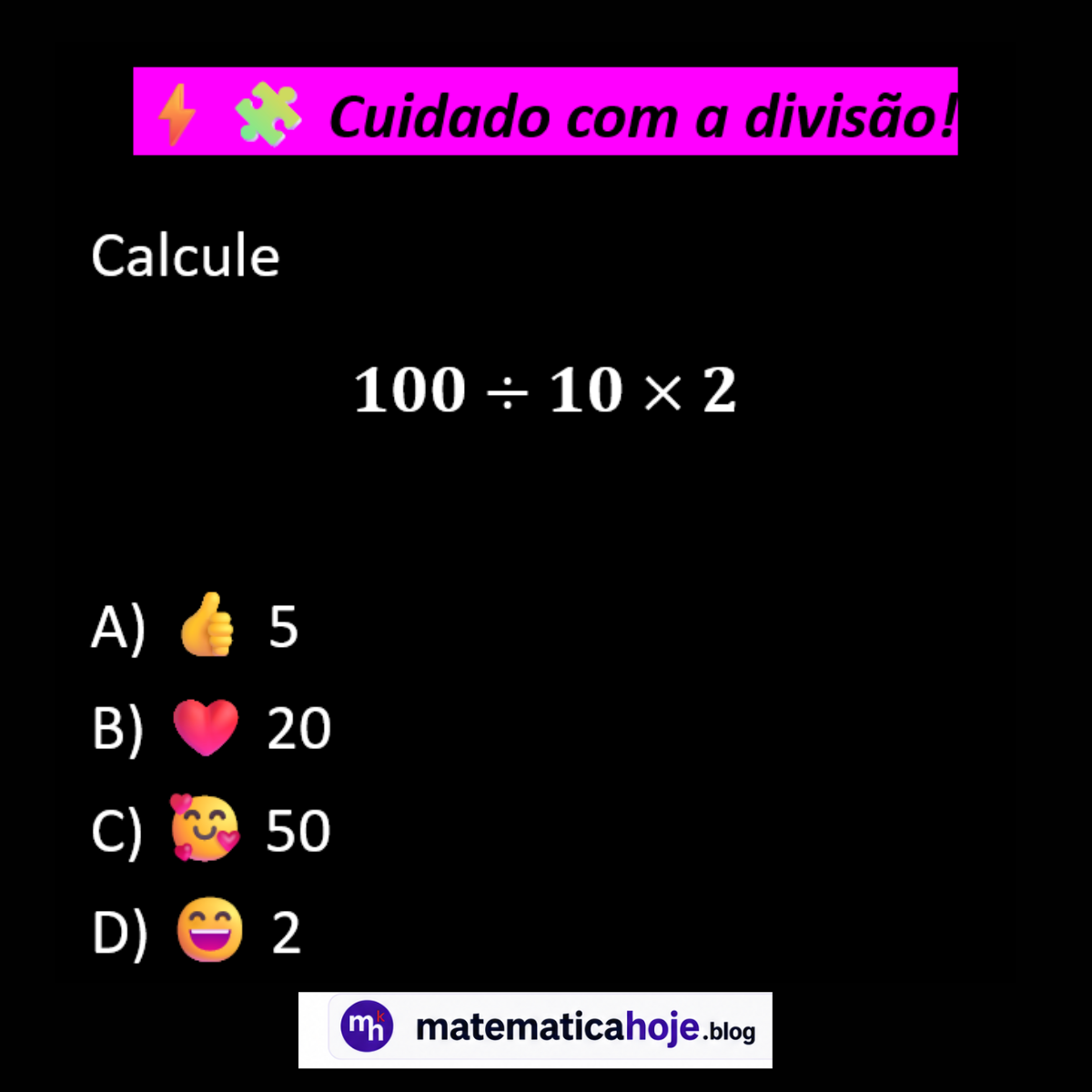 Questão sobre divisão e multiplicação