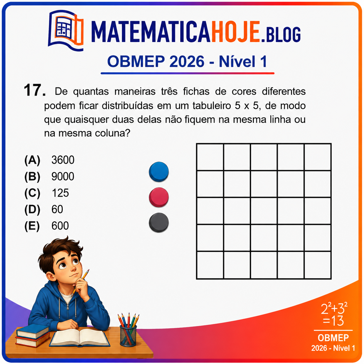 Solução da Questão 17 da OBMEP 2026 Nível 1 envolvendo contagem de distribuições em um tabuleiro 5x5
