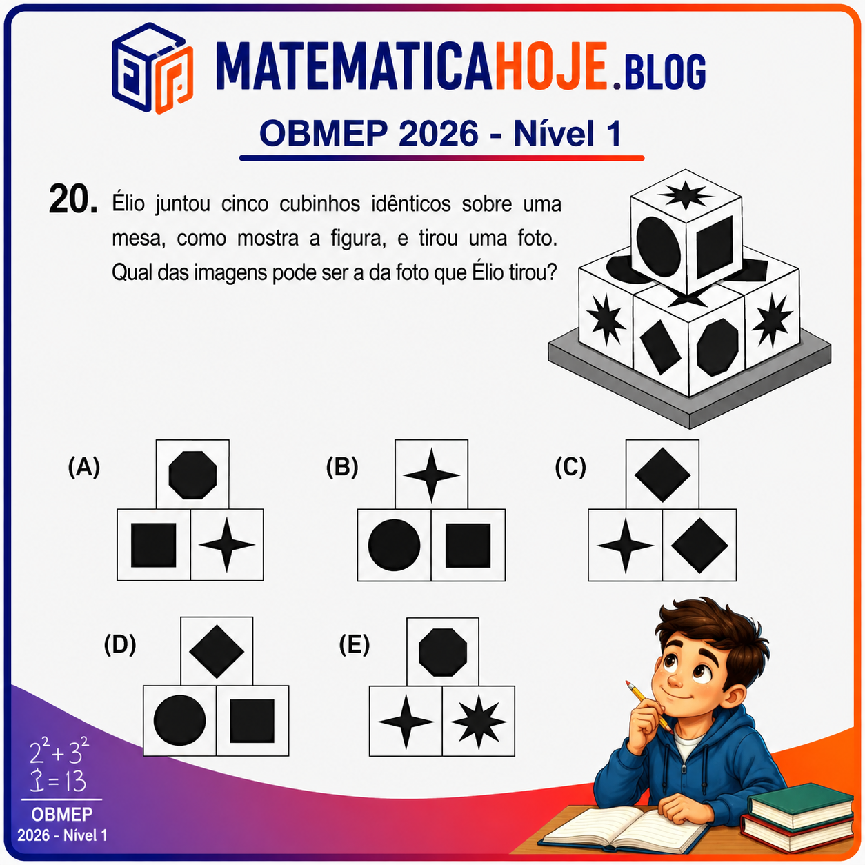 Solução da Questão 20 da OBMEP 2026 Nível 1 envolvendo foto de cubinhos com figuras nas faces