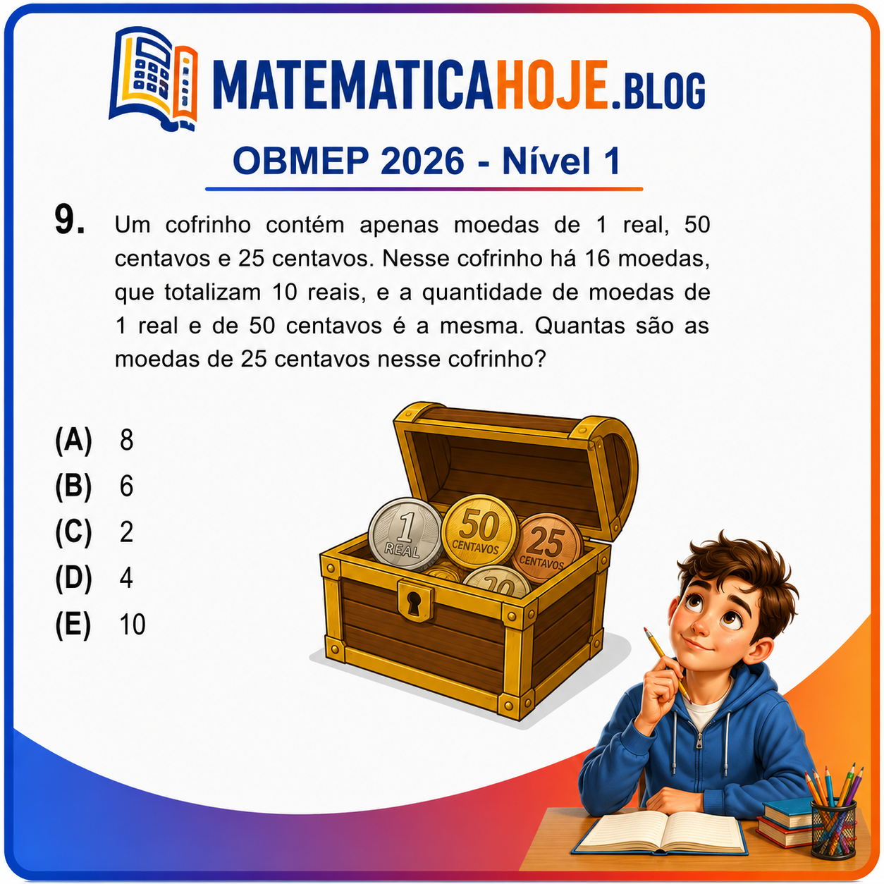 Solução da Questão 9 da OBMEP 2026 Nível 1 envolvendo moedas de 1 real, 50 centavos e 25 centavos