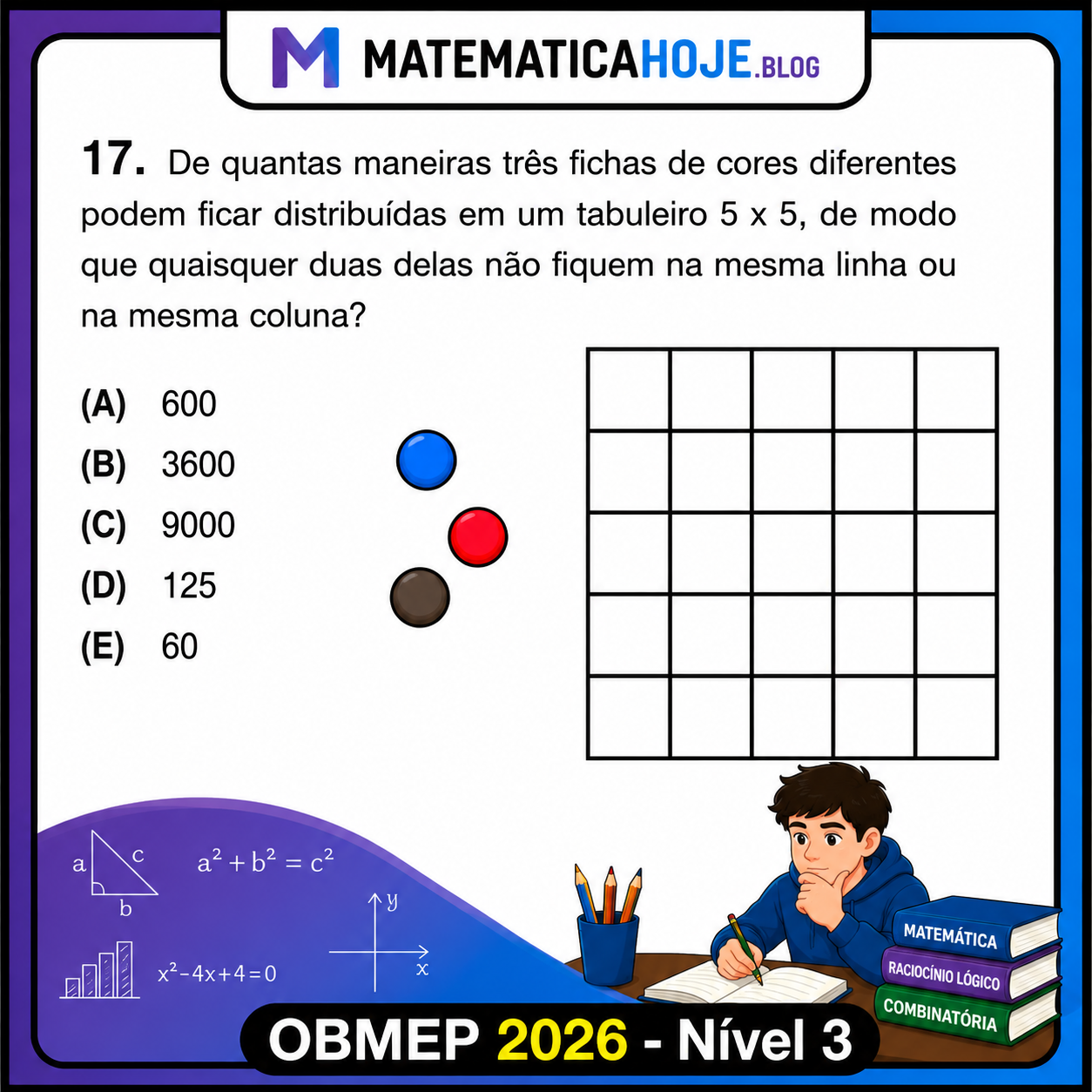 OBMEP 2026 Nível 3 Questão 17 - Três fichas de cores diferentes em tabuleiro 5 por 5