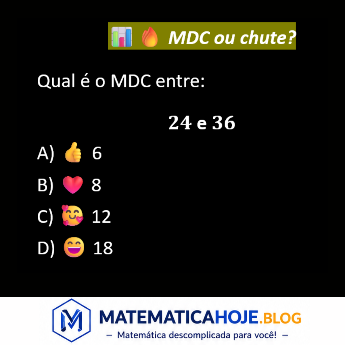 Questão sobre MDC entre 24 e 36